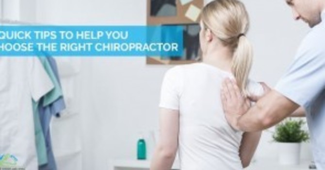 5 Quick Tips To Help You Chose The Right Chiropractor image